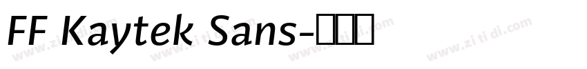 FF Kaytek Sans字体转换 FF Kaytek Sans字体转换